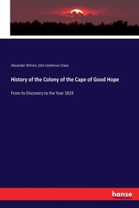 History of the Colony of the Cape of Good Hope