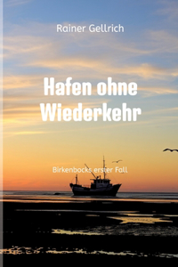 Hafen ohne Wiederkehr