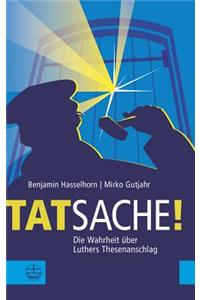 Tatsache!