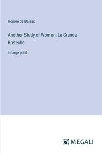Another Study of Woman; La Grande Breteche