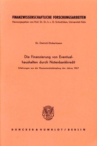 Die Finanzierung Von Eventualhaushalten Durch Notenbankkredit