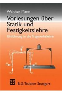 Vorlesungen Über Statik Und Festigkeitslehre