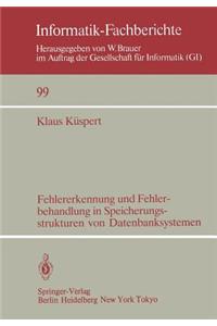 Fehlererkennung und Fehlerbehandlung in Speicherungsstrukturen von Datenbanksystemen