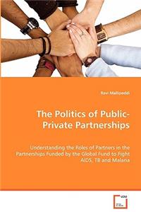 Politics of Public-Private Partnerships