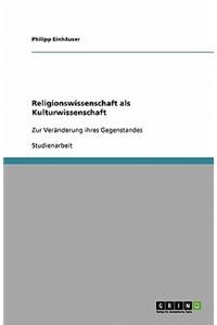 Religionswissenschaft als Kulturwissenschaft