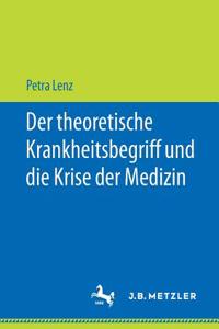 Theoretische Krankheitsbegriff Und Die Krise Der Medizin