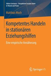 Kompetentes Handeln in Stationären Erziehungshilfen