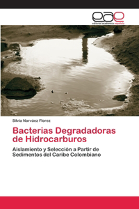 Bacterias Degradadoras de Hidrocarburos