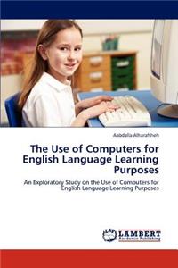 Use of Computers for English Language Learning Purposes