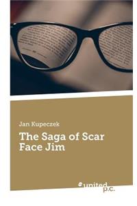 The Saga of Scar Face Jim