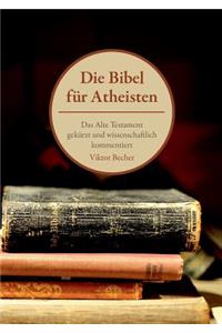 Die Bibel für Atheisten