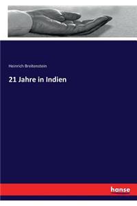 21 Jahre in Indien