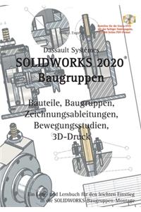 SOLIDWORKS 2020 Baugruppen