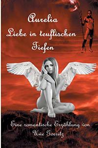 Aurelia - Liebe in teuflischen Tiefen