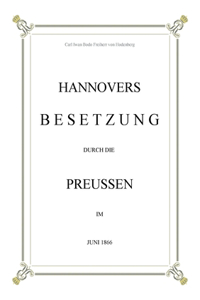 Hannovers Besetzung durch die Preussen im Juni 1866