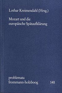 Mozart Und Die Europaische Spataufklarung