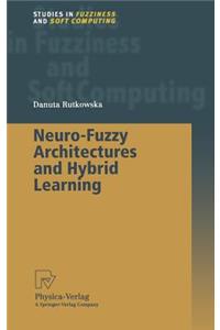 Neuro-Fuzzy Architectures and Hybrid Learning