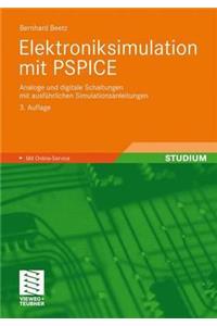 Elektroniksimulation Mit PSPICE: Analoge Und Digitale Schaltungen Mit Ausführlichen Simulationsanleitungen