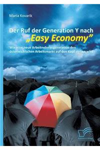 Ruf der Generation Y nach Easy Economy