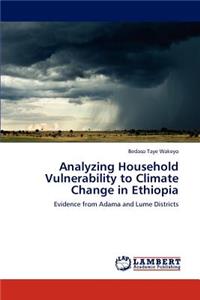 Analyzing Household Vulnerability to Climate Change in Ethiopia