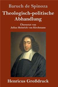 Theologisch-politische Abhandlung (Großdruck)