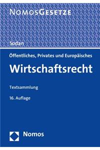 Offentliches, Privates Und Europaisches Wirtschaftsrecht