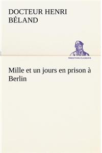 Mille et un jours en prison à Berlin