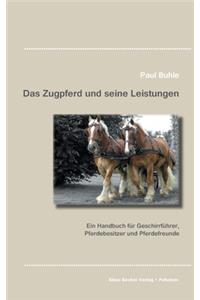 Das Zugpferd und seine Leistungen