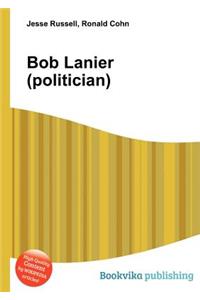 Bob Lanier (Politician)