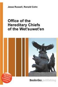 Office of the Hereditary Chiefs of the Wet'suwet'en
