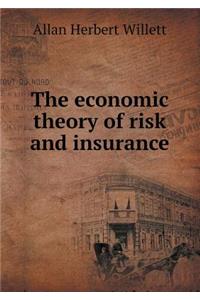 The Economic Theory of Risk and Insurance