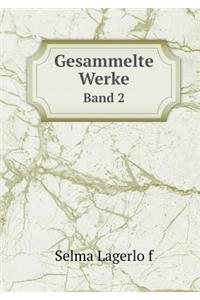 Gesammelte Werke Band 2