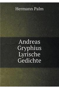 Andreas Gryphius Lyrische Gedichte