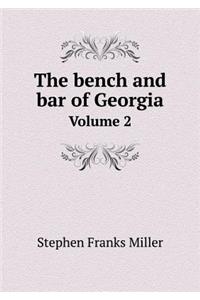 The Bench and Bar of Georgia Volume 2