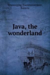 Java, the wonderland