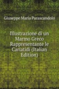 Illustrazione di un Marmo Greco Rappresentante le Cariatidi (Italian Edition)