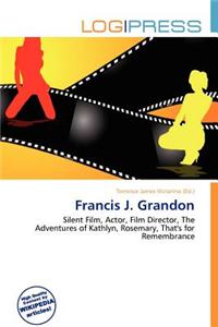 Francis J. Grandon