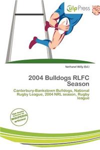 2004 Bulldogs Rlfc Season