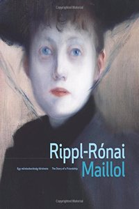 Rippl-Ronai and Maillol