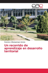 Un recorrido de aprendizaje en desarrollo territorial