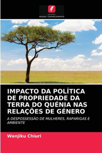Impacto Da Política de Propriedade Da Terra Do Quénia NAS Relações de Género