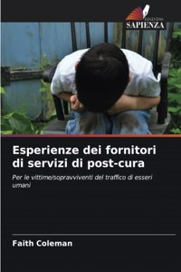 Esperienze dei fornitori di servizi di post-cura