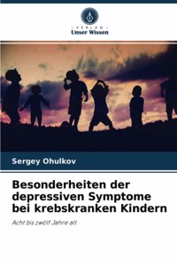 Besonderheiten der depressiven Symptome bei krebskranken Kindern