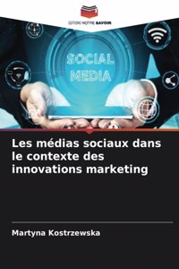Les médias sociaux dans le contexte des innovations marketing