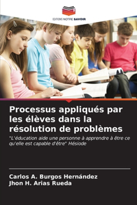 Processus appliqués par les élèves dans la résolution de problèmes