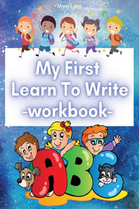 My First Learn To Write Workbook