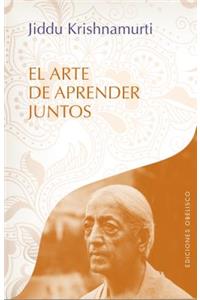 Arte de Aprender Juntos, El -V2*