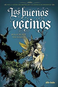 Los buenos vecinos/ Good Neighbors