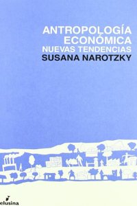 Antropologia economica: Nuevas tendencias