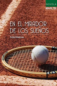 En el mirador de los suenos (Spanish Edition)